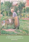 Read Camille Pissarro A Washerwoman at Éragny: A Journal and Sketchpad and a Classical Art Cover to Help Inspire your own Artistic Journey, written by Watson Journals