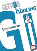 Read Getting Into Fiddling, written by Craig Duncan