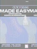 Read Celtic Fiddling Made Easy, written by Carrie L. Stuckert