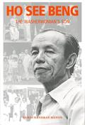 Read Ho See Beng: The Washerwoman's Son, written by Ramachandran Menon