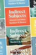 Read Indirect Subjects: Nollywood's Local Address, written by Matthew H. Brown