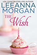 Read The Wish: A Sweet Small Town Romance (Montana Promises Book 3), written by Leeanna Morgan
