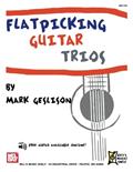 Read Flatpicking Guitar Trios, written by Mark Geslison