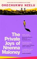 Read The Private Joys of Nnenna Maloney, written by Okechukwu Nzelu