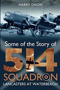 Read Lancasters at Waterbeach: Some of the Story of 514 Squadron, written by Harry Dison