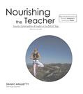Read Nourishing the Teacher: Inquiries, Insights & Contemplations on the Path of Yoga, written by Danny Arguetty; Anjali Budreski