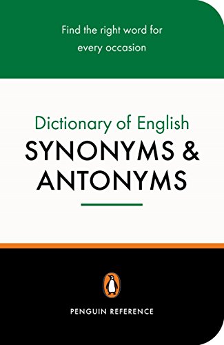 Read Dictionary of English Synonyms and Antonyms, The Penguin: Revised Edition (Reference), written by Market House Books Ltd.