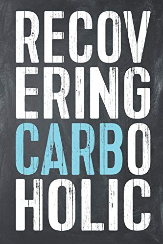 Read Recovering Carboholic: Funny Keto Food Log Diet Fitness Tracker Lined Notebook, written by Samantha Rose