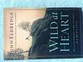 Read Wild at Heart: Discovering the Secret of a Man's Soul, written by John Eldredge Read Wild at Heart: Discovering the Secret of a Man's Soul, written by John Eldredge