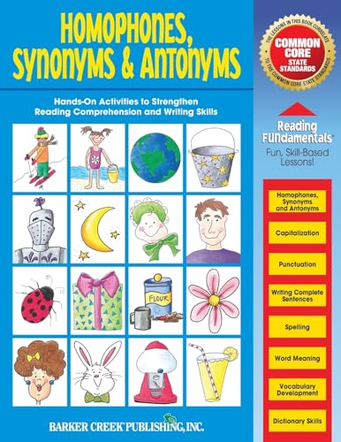 Read Reading Fundamentals - Homophones, Synonyms & Antonyms: Learn about Homophones, Synonyms & Antonyms and How to Use Them to Strengthen Reading Comprehension and Writing Skills, written by Carolyn Hurst