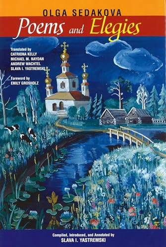 Read Poems And Elegies (Bucknell Series in Contemporary Poetry), written by Olga Sedakova