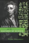 Read Locke's Essay and The Rhetoric of Science (Bucknell Studies in Eighteenth Century Literature and Culture), written by Peter Walmsley Read Locke's Essay and The Rhetoric of Science (Bucknell Studies in Eighteenth Century Literature and Culture), written by Peter Walmsley