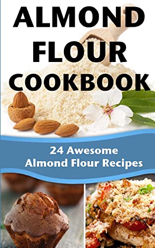 Read Almond Flour Cookbook: 24 Awesome Almond Flour Recipes, written by Happy Cook