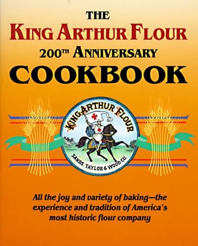 Read The King Arthur Flour 200th Anniversary Cookbook, written by Brinna B. Sands