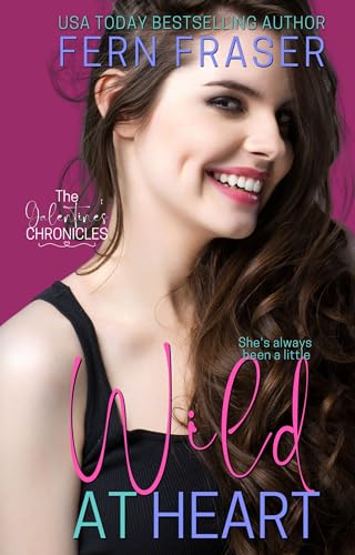 Read Wild at Heart: (Age-gap, Secret Billionaire romance), written by Fern Fraser