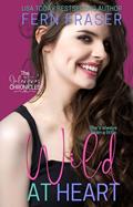 Read Wild at Heart: (Age-gap, Secret Billionaire romance), written by Fern Fraser
