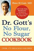 Read Dr. Gott's No Flour, No Sugar(TM) Cookbook, written by Peter H. Gott MD