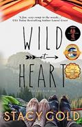Read Wild at Heart, written by Stacy Gold