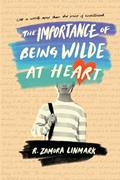 Read The Importance of Being Wilde at Heart, written by R. Zamora Linmark