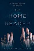 Read The Home Reader, written by Celina Myers