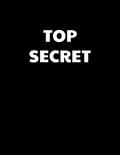 Read TOP SECRET: Lined Paper Notebook for Journal, Drawing or Doodling | 120 Lined Pages | Large Size 8.5"X11", written by Workmate Publisher