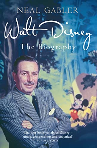 Read Walt Disney: The Biography, written by Neal Gabler