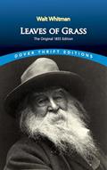 Read Leaves of Grass: The Original 1855 Edition (Dover Thrift Editions: Poetry), written by Walt Whitman