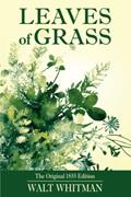 Read Leaves of Grass: The Original 1855 Edition Illustrated, written by Walt Whitman