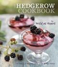 Read The Hedgerow Cookbook: 100 delicious recipes for wild food (Wild at Heart), written by Wild at Heart