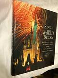 Read Since the World Began: Walt Disney World - The First 25 Years, written by Jeff Kurtti