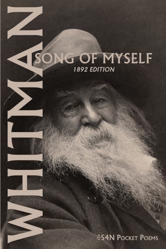 Read Walt Whitman: Song of Myself (1892 edition): 1892 Edition (S4N Pocket Books), written by Walt Whitman
