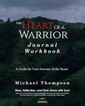Read The Heart of a Warrior Journal Workbook, written by Michael Thompson