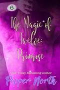 Read The Magic of Twelve: Primrose, written by Pepper North