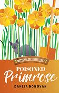 Read Poisoned Primrose (Motts Cold Case Mystery Book 1), written by Dahlia Donovan