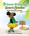 Read Princess Primrose goes to Jamaica, written by Primrose Cameron