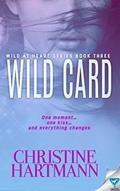 Read Wild Card (Wild At Heart Series Book 3), written by Christine Hartmann
