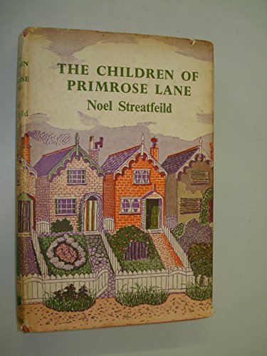 Read The Children of Primrose Lane, written by Noel Streatfeild