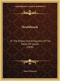 Read Strathbrock: Or The History And Antiquities Of The Parish Of Uphall (1898), written by James Primrose