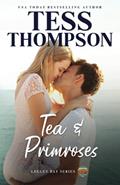Read Tea and Primroses (The Legley Bay Series), written by Tess Thompson