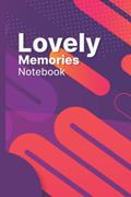 Read Lovely Memories: Notebook, written by Juile