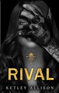 Read Rival: A Dark Secret Society Romance (Briarcliff Book 1), written by Ketley Allison