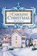 Read A Caroling Christmas, written by Juile Warnick