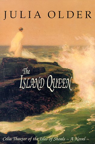 Read The Island Queen: Celia Thaxter of the Isles of Shoals, written by Julia Older