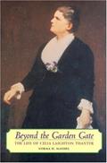 Read Beyond the Garden Gate: The Life of Celia Laighton Thaxter, written by Norma H. Mandel