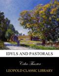 Read Idyls and pastorals, written by Celia Thaxter