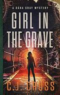 Read Girl in the Grave (Dana Gray FBI Mystery Thriller Book 3), written by C.J. Cross; Without Warrant