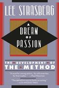Read A Dream of Passion: The Development of the Method, written by Lee Strasberg