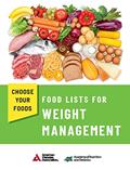 Read Choose Your Foods: Food Lists for Weight Management, written by Academy of Nutrition and Dietetics; American Diabetes Association Read Choose Your Foods: Food Lists for Weight Management, written by Academy of Nutrition and Dietetics; American Diabetes Association