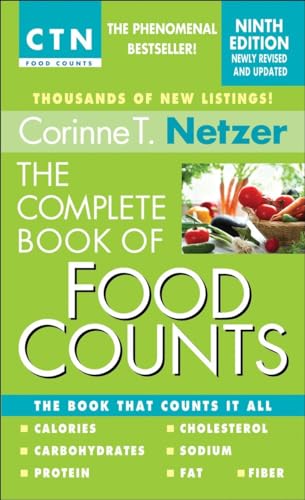Read The Complete Book of Food Counts, 9th Edition: The Book That Counts It All, written by Corinne T. Netzer