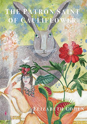 Read The Patron Saint of Cauliflower, written by Elizabeth Cohen